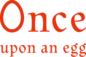 Once upon an egg